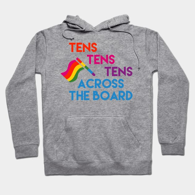 Tens Tens Tens across the board Hoodie by StrongGirlsClub